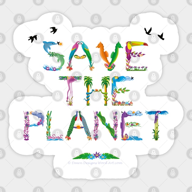 SAVE THE PLANET - tropical word art Sticker by DawnDesignsWordArt